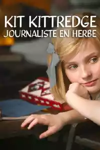 Affiche du film Kit Kittredge : Journaliste en herbe