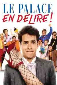 Affiche du film Le Palace en délire