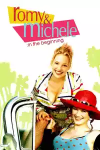 Affiche du film Romy and Michele: In the Beginning