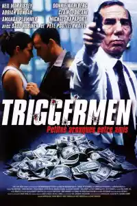 Affiche du film Triggermen, petites arnaques entre amis