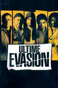 Affiche du film Ultime Évasion