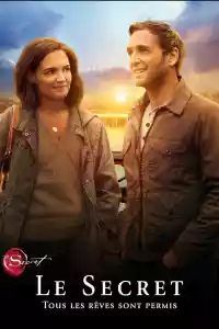 Affiche du film Le Secret : Tous les rêves sont permis