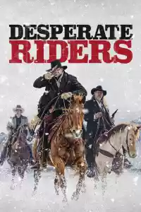 Affiche du film Desperate Riders