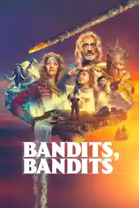 Affiche de la série Bandits, bandits