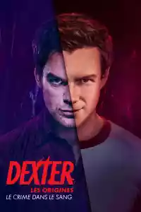 Affiche de la série Dexter : Les Origines