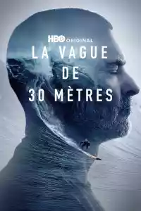 Affiche de la série La vague de 30 mètres