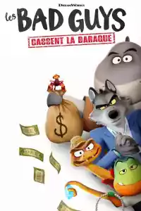Affiche de la série Les Bad Guys cassent la baraque