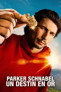 Affiche de la série Parker Schnabel : Un destin en or