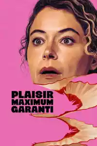 Affiche de la série Plaisir maximum garanti