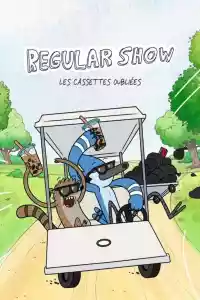 Affiche de la série Regular Show : Les cassettes oubliées