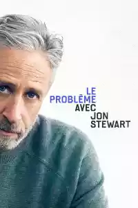 Affiche de la série The Problem with Jon Stewart