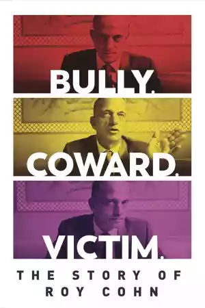 Jaquette du film Bully. Coward. Victim. The Story of Roy Cohn