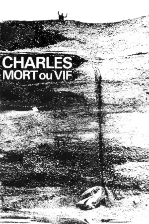 Jaquette du film Charles mort ou vif