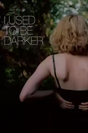 Jaquette du film I Used to Be Darker