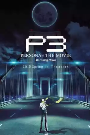 Jaquette du film Persona 3: The Movie #3 - Falling Down