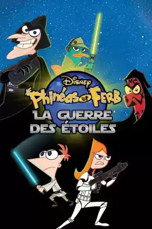 Jaquette du film Phinéas et Ferb : La guerre des étoiles