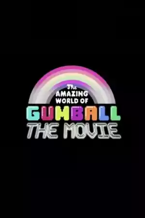 Jaquette du film The Amazing World of Gumball: The Movie!