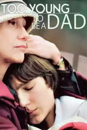 Jaquette du film Trop jeune pour être père
