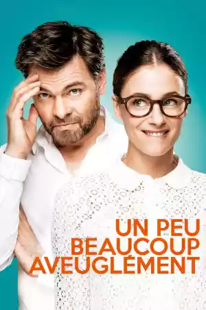 Jaquette du film Un peu, beaucoup, aveuglément
