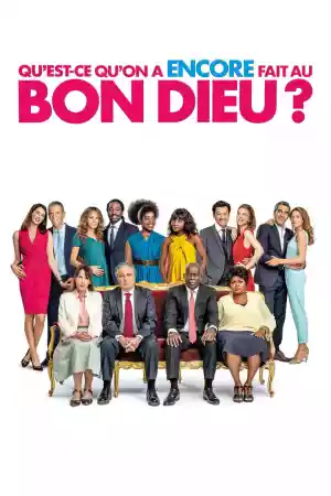 Affiche du film Qu'est-ce qu'on a encore fait au Bon Dieu ?