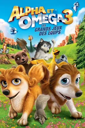 Jaquette : Alpha et Oméga 3 : Les Grands jeux des Loups