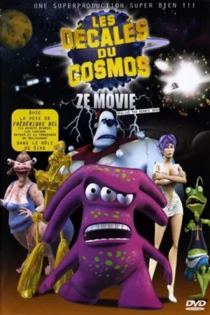 Jaquette : Les Décalés du cosmos, Ze Movie