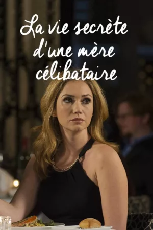 Jaquette : La vie secrète d'une mère célibataire