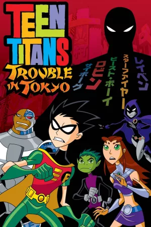Jaquette : Teen Titans: Trouble in Tokyo