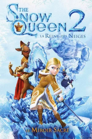 Jaquette : The Snow Queen: La reine des neiges 2