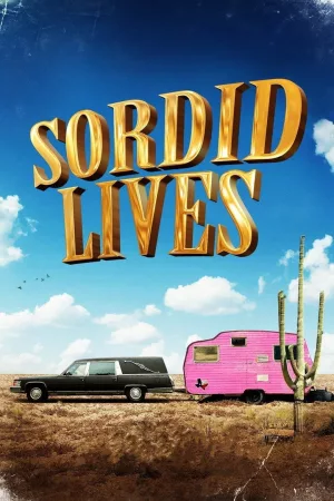 Jaquette : Sordid Lives
