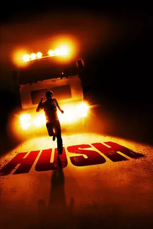 Jaquette : Hush - En route vers l'enfer