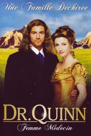 Jaquette : Dr Quinn, Femme Médecin - Une Famille Déchirée