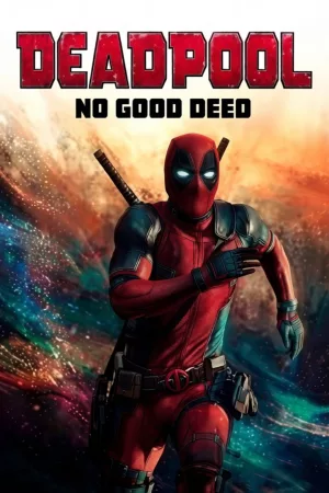 Jaquette : Deadpool : No Good Deed