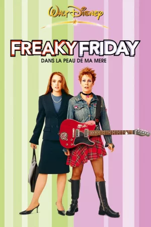 Jaquette : Freaky Friday : Dans la peau de ma mère