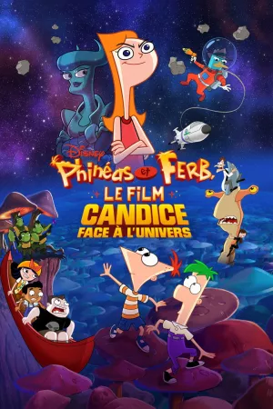 Jaquette : Phineas et Ferb, le film : Candice face à l’univers