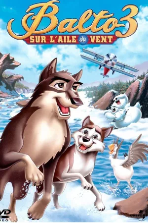 Jaquette : Balto 3 : Sur l'aile du vent