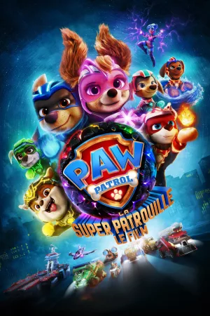 Jaquette : La Pat' Patrouille : La Super Patrouille Le Film