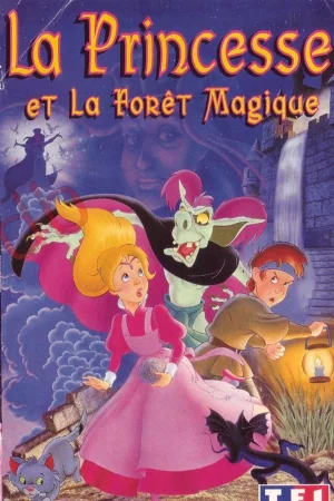 Jaquette : La Princesse et la Forêt magique