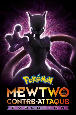 Jaquette : Pokémon : Mewtwo contre-attaque - Évolution