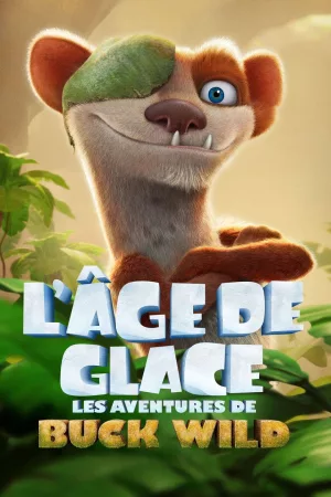 Jaquette : L'Âge de glace : Les Aventures de Buck Wild