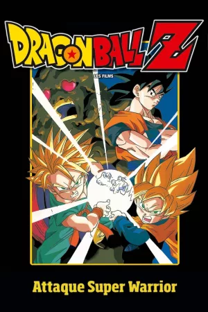Jaquette : Dragon Ball Z - Attaque Super Warrior !
