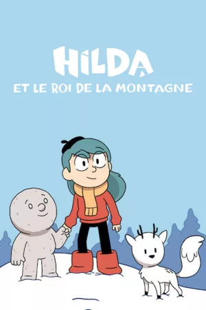 Jaquette : Hilda et le Roi de la montagne