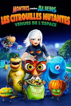 Jaquette : Monstres contre Aliens : Les citrouilles mutantes venues de l’espace