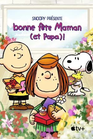 Jaquette : Snoopy présente : bonne fête Maman (et Papa) !