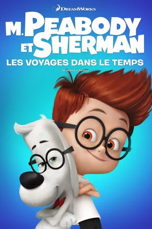 Jaquette : M. Peabody et Sherman : Les voyages dans le temps