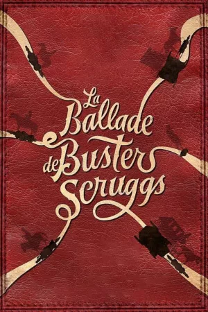 Jaquette : La Ballade de Buster Scruggs