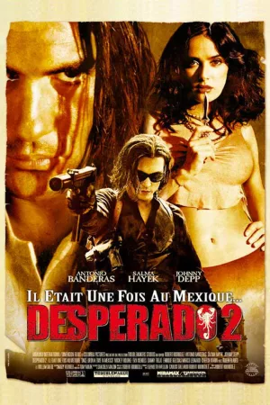 Jaquette : Desperado 2 - Il était une fois au Mexique