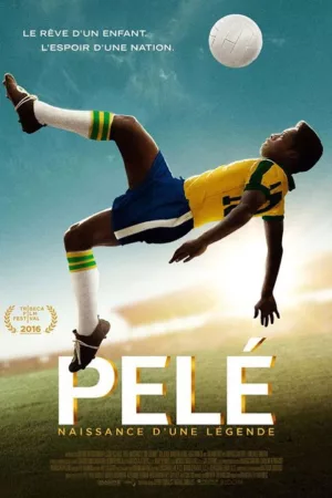 Jaquette : Pelé - Naissance d'une légende
