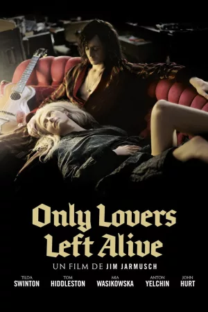 Jaquette : Only Lovers Left Alive