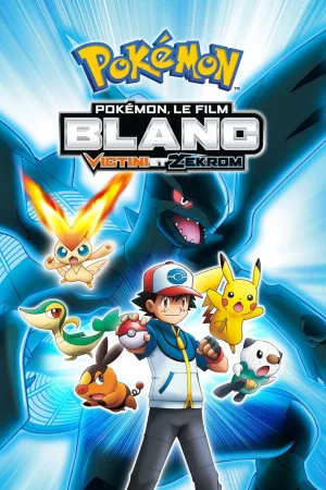 Jaquette : Pokémon, le film : Blanc - Victini et Zekrom